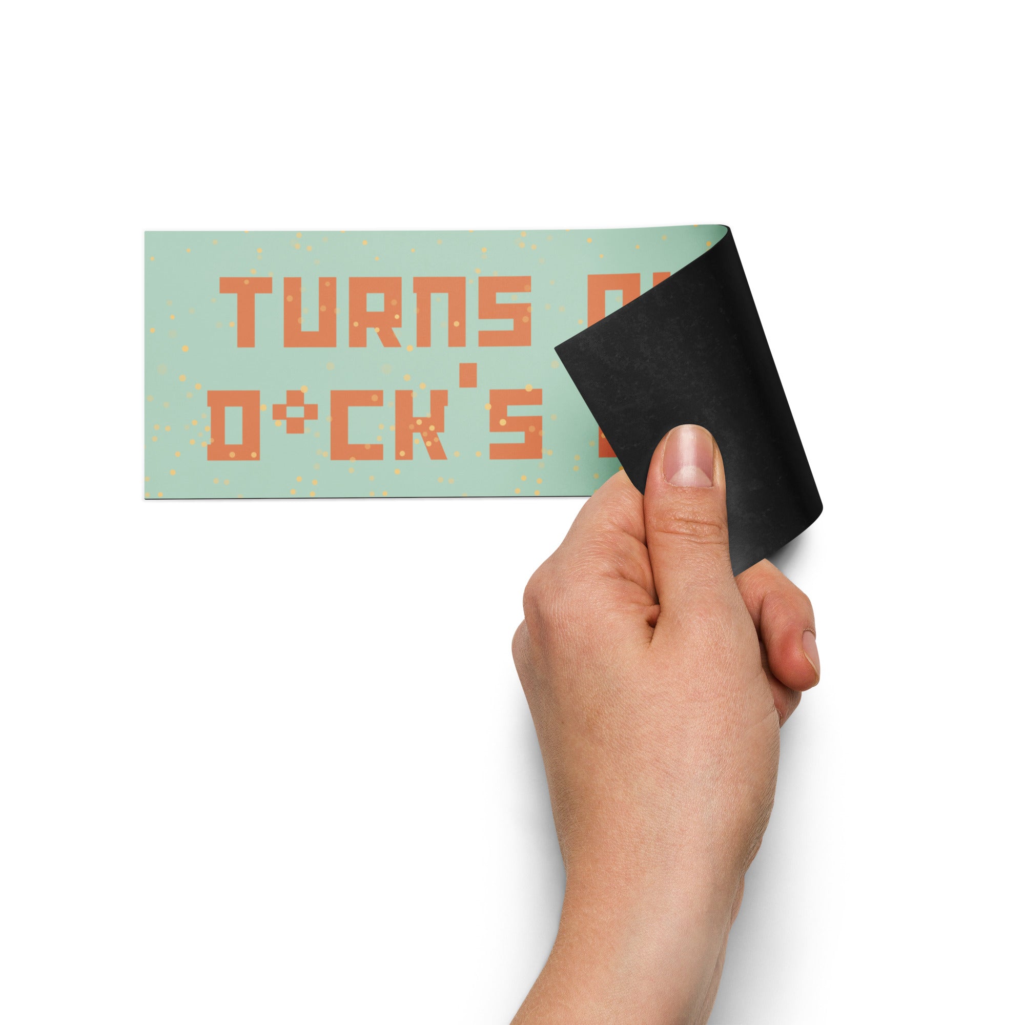 Turns Out my D*ck's Bigger Car Magnet