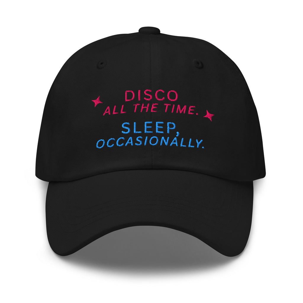 Disco All The Time. Sleep, Occasionally Baseball Cap