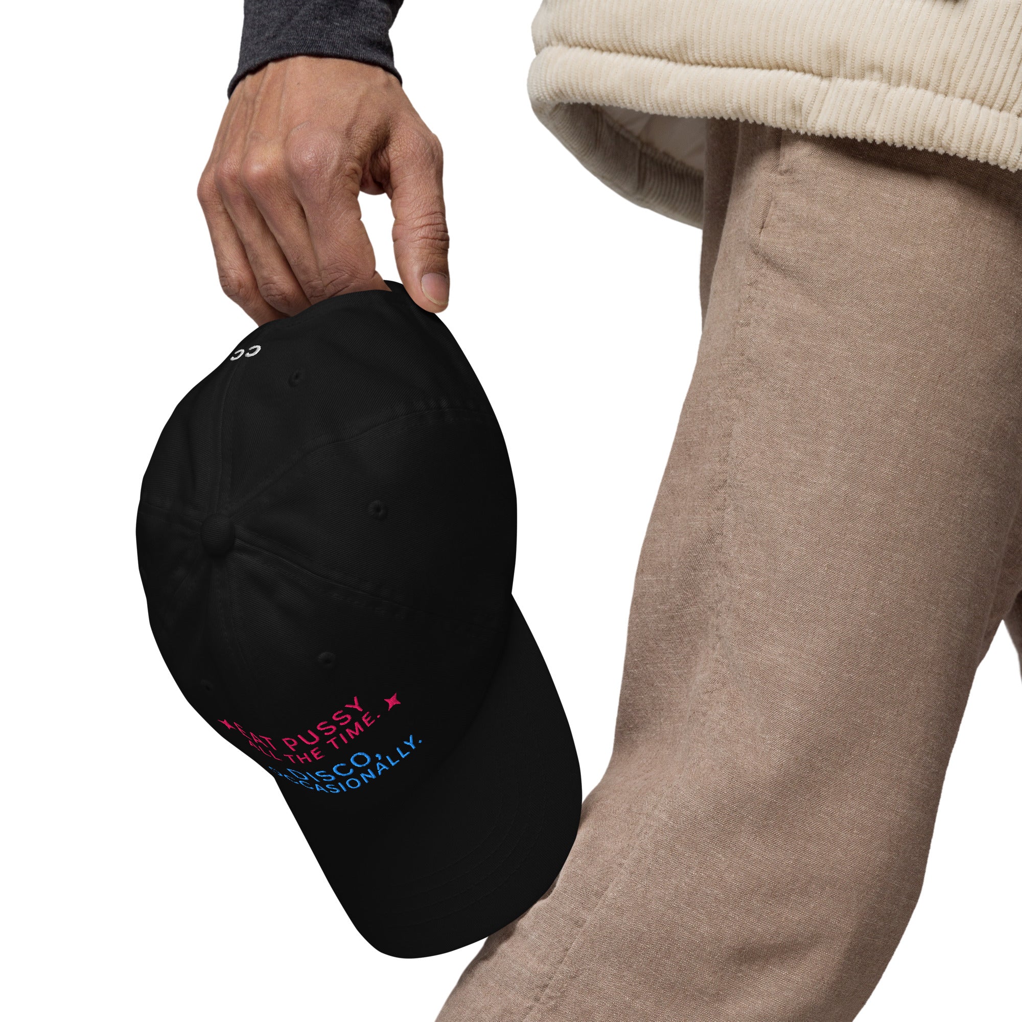 Eat Pussy All The Time. Disco, Occasionally Baseball Cap