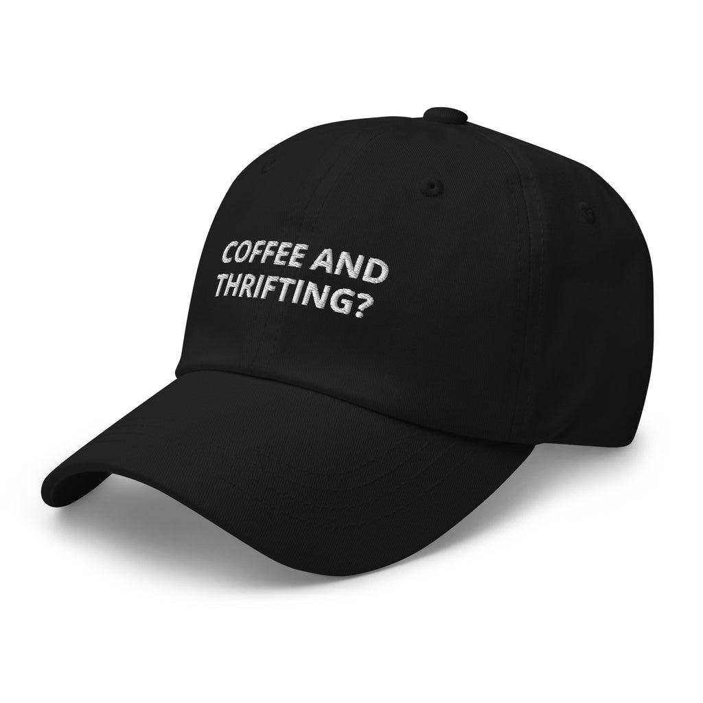 Coffee And Thrifting? Baseball Cap