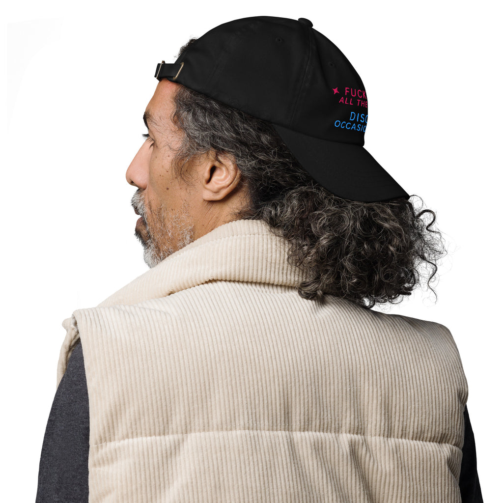 Fuck ICE All The Time. Disco, Occasionally Baseball Cap