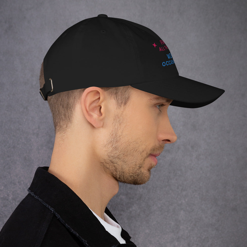 Party All The Time. Work, Occasionally Baseball Cap