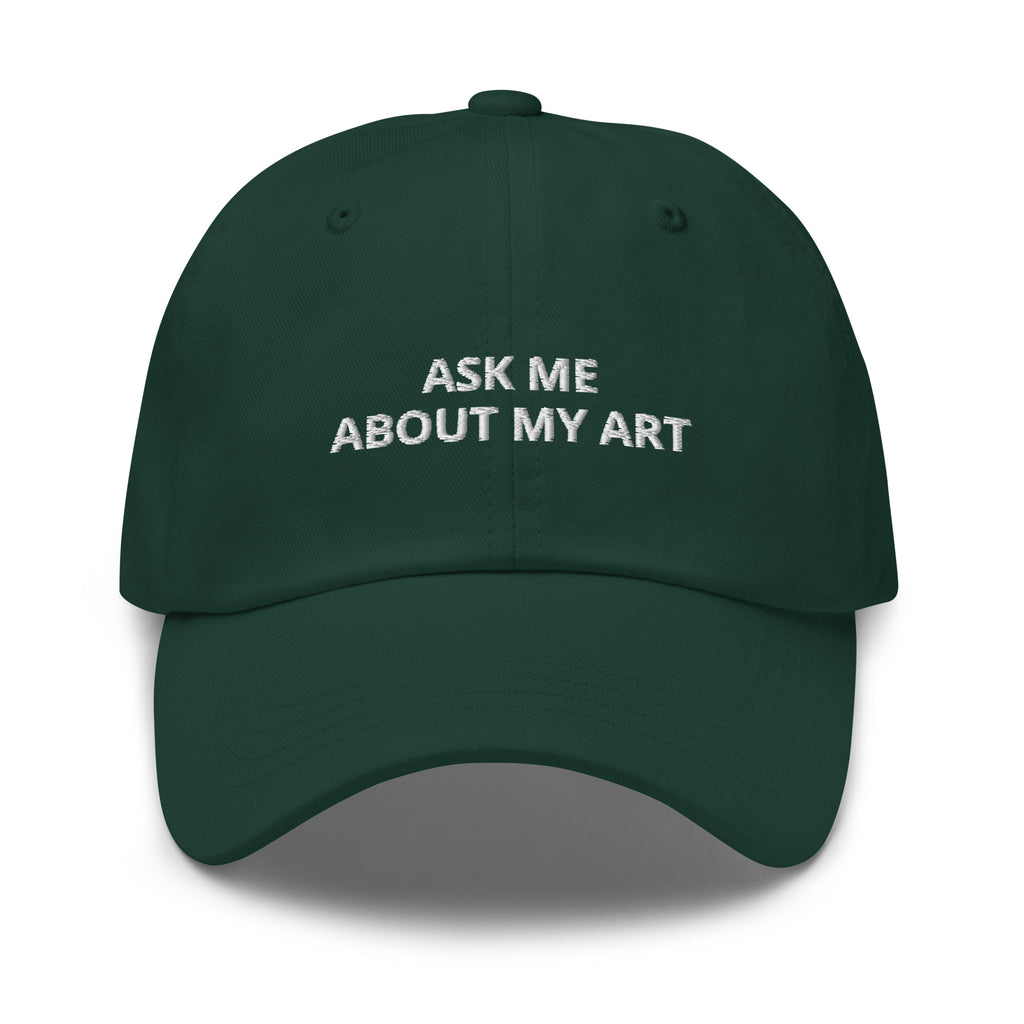 Ask Me About My Art Baseball Cap