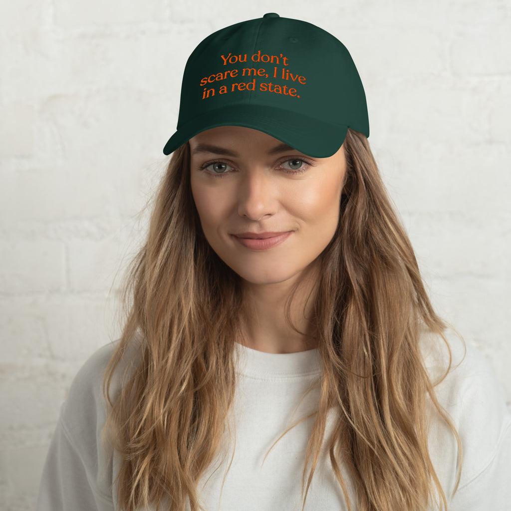 You Don’t Scare Me, I Live in a Red State Baseball Cap
