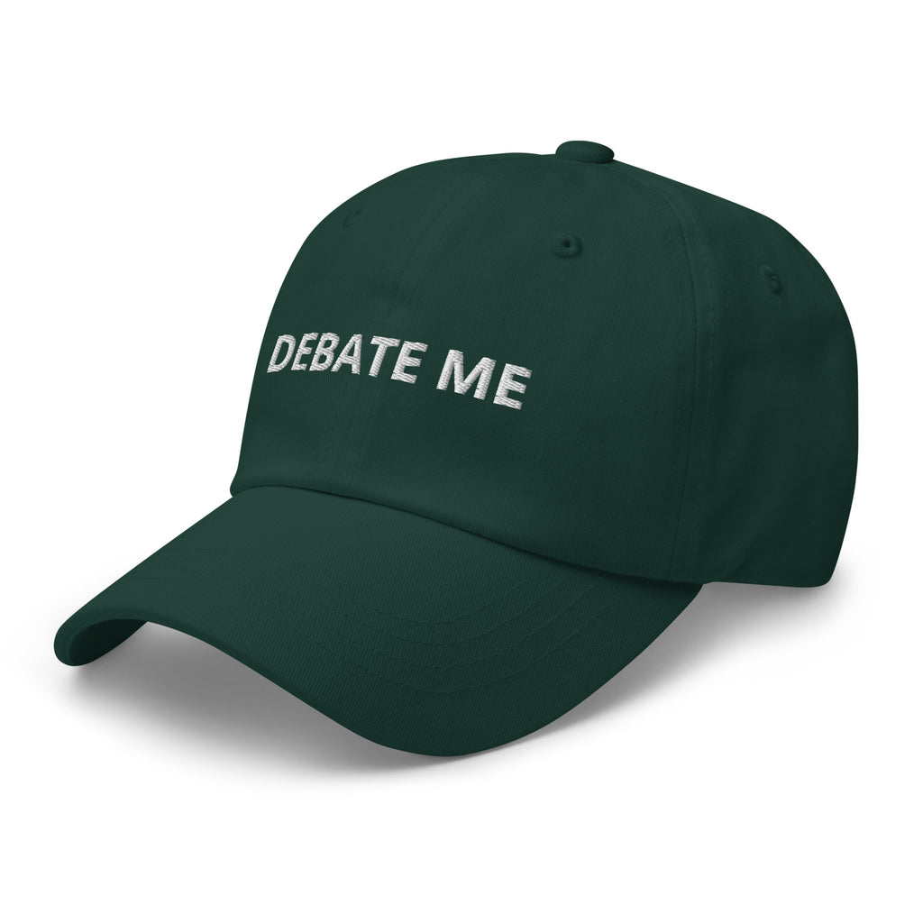 Debate Me Baseball Cap