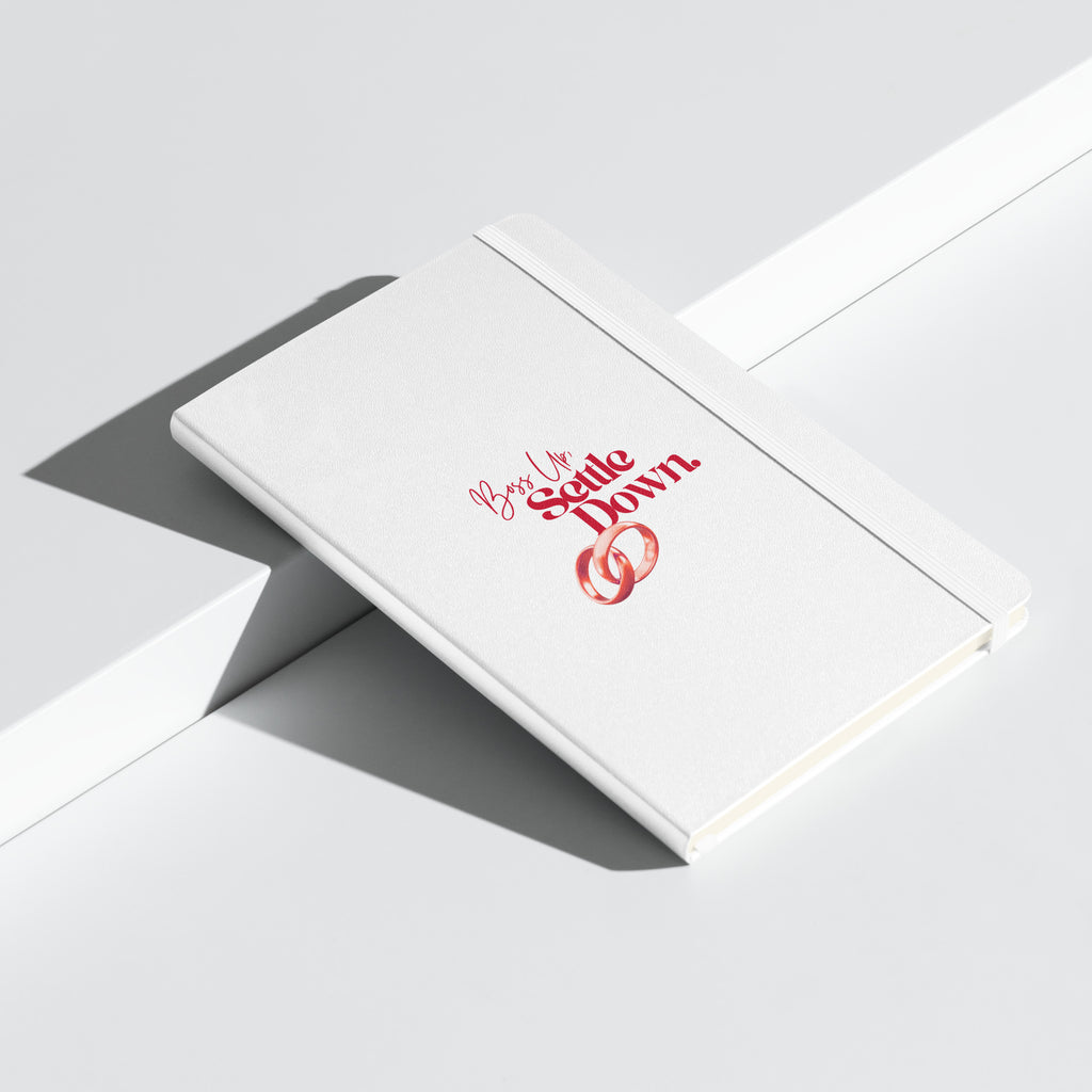 Boss Up Settle Down MLM Rings White Wedding Hardcover Bound Notebook