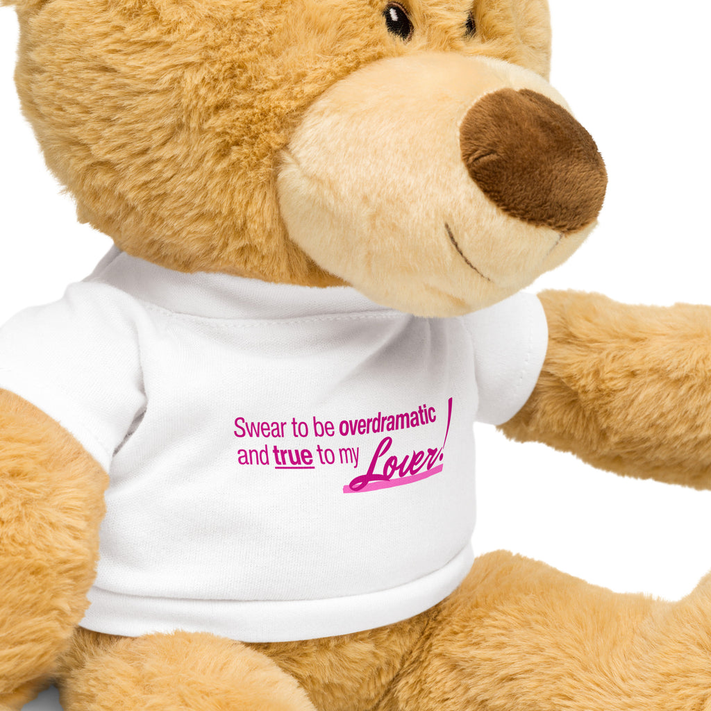 Overdramatic and True to my Lover | Cuddly Teddy Bear with Swiftie Shirt