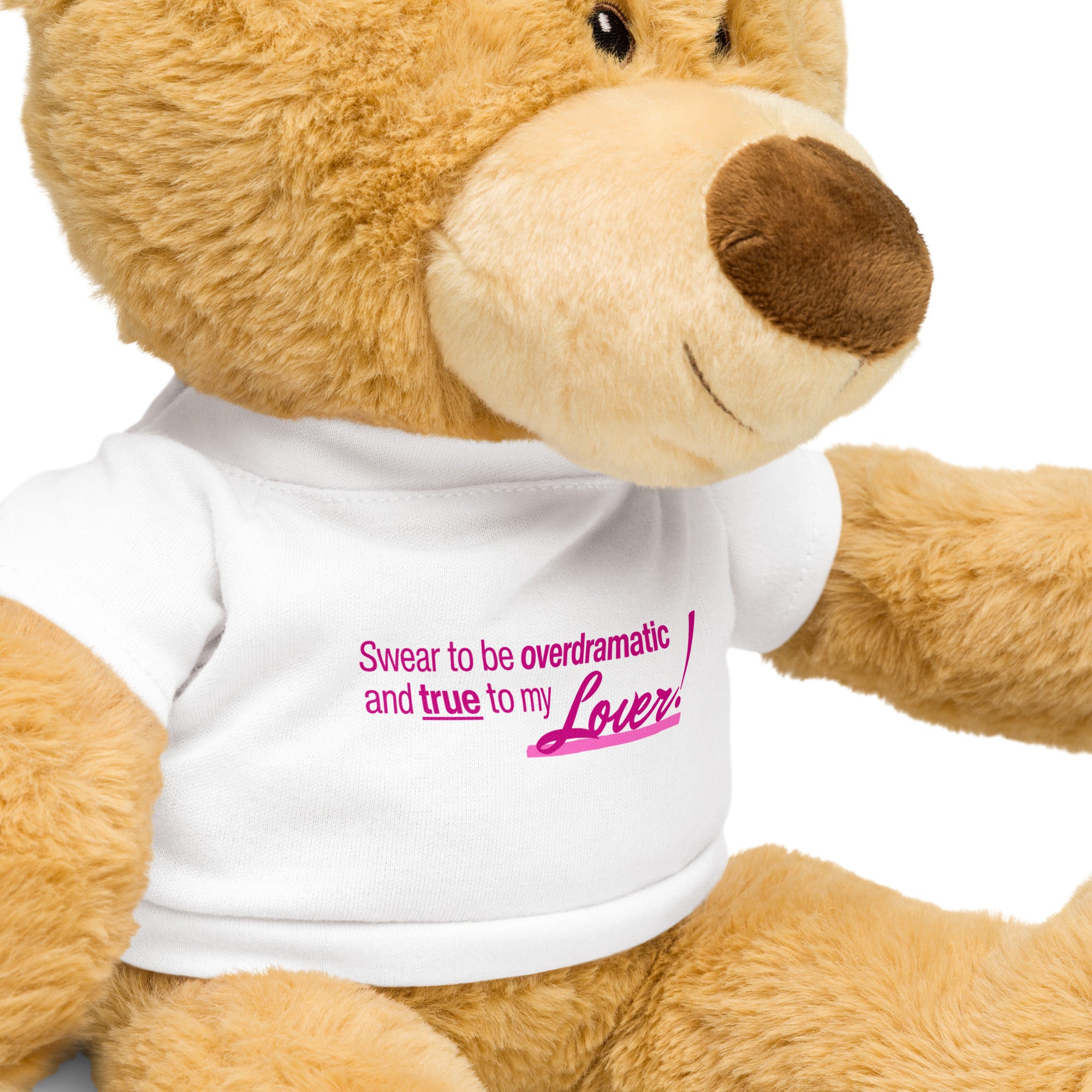 Overdramatic and True to my Lover | Cuddly Teddy Bear with Swiftie Shirt