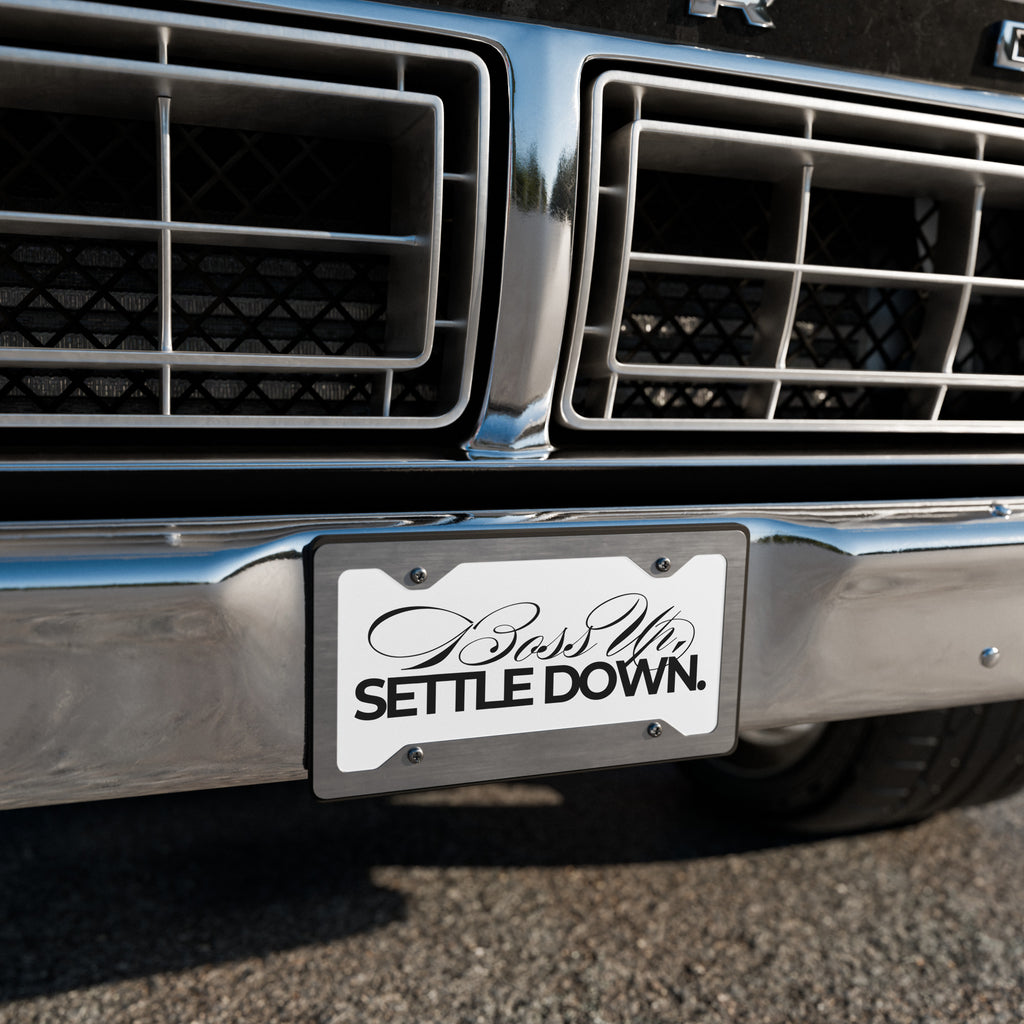 White Boss Up, Settle Down Getaway Car Vanity License Plate