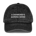 A Diamond's Gonna Shine Vintage Cotton Twill Cap