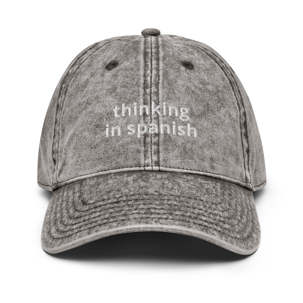 Thinking In Spanish Vintage Cotton Twill Cap