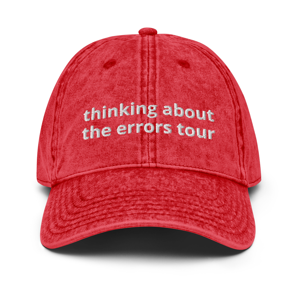 Thinking About The Errors Tour Vintage Cotton Twill Cap