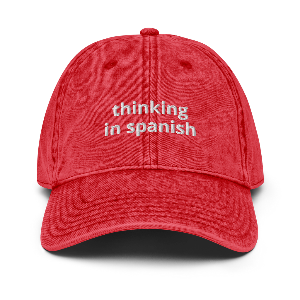 Thinking In Spanish Vintage Cotton Twill Cap